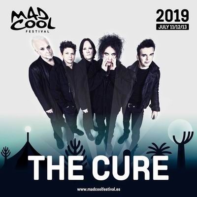 the cure mad cool festival 2019 2