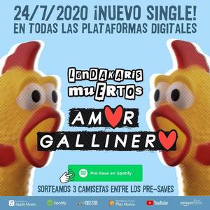 lendakaris muertos amor gallinero nuevo single 24 de julio